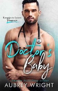 doctor's baby, aubrey wright