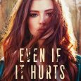 even if hurts marni mann