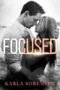 focused, karla sorensen