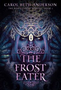 frost eater, carol beth anderson