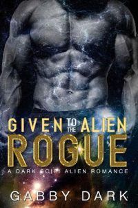 given alien rogue, gabby dark