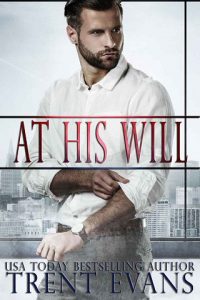 his will, trent evans