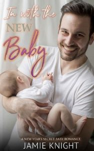in with new baby, jamie knight