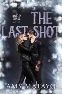 last shot, amy matayo