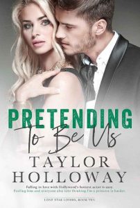 pretending, taylor holloway