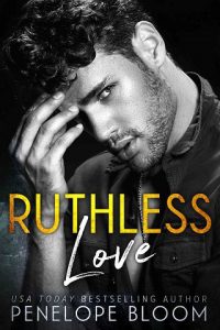 ruthless love, penelope bloom