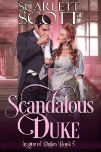 scandalous duke, scarlett scott