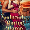seduced daring baron ella edon