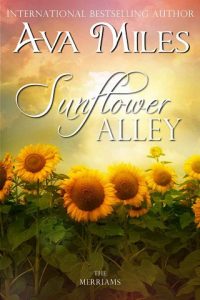 sunflower alley, ava miles