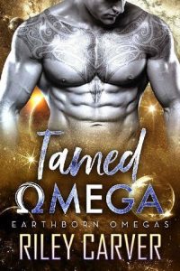 tamed omega, riley carver