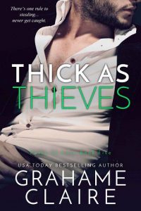 thick thieves, grahame claire