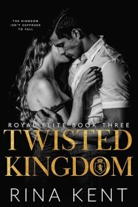 twisted kingdom, rina kent