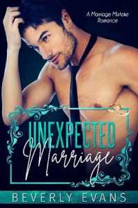 unexpected marriage, beverly evans