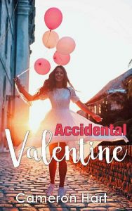 accidental valentine, cameron hart