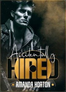 accidentally hired, amanda horton