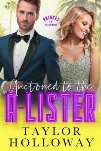 auctioned a-lister, taylor holloway