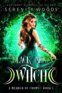 black moon, serenity woods