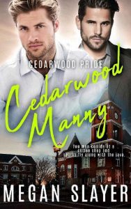 cedarwood manny, megan slayer