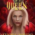 cruel queen kendra moreno