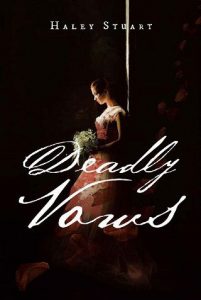 deadly vows, haley stuart