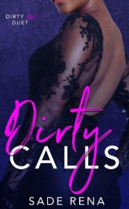 dirty calls, sade rena
