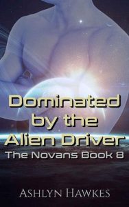 dominated alien, ashlyn hawkes