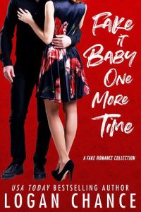 fake it baby, logan chance