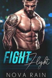 fight flight, nova rain