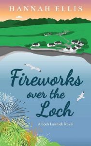 fireworks loch, hannah ellis