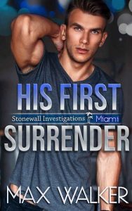 first surrender, max walker