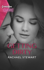 getting dirty, rachael stewart