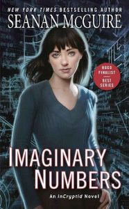imaginary numbers, seanan mcguire