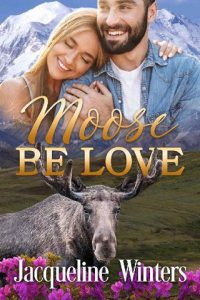 moose be love, jacqueline winters