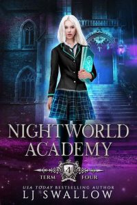 nightworld academy 4, lj swallow