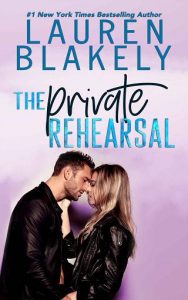 private rehearsal, lauren blakely