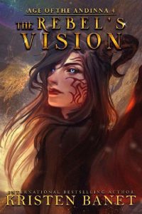 rebel's vision, kristen banet