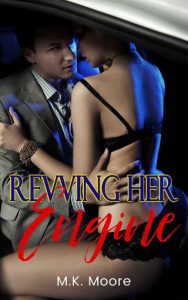 revving her engine, mk moore