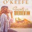secrets riverview molly o'keefe