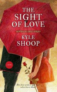 sight love, kyle shoop