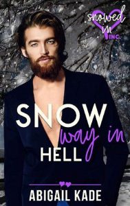 snow way, abigail kade