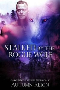 stalked rogue wolf, autumn reign