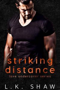 striking distance, lk shaw