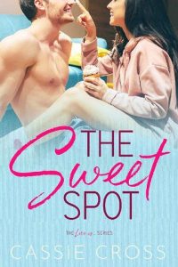 sweet spot, cassie cross