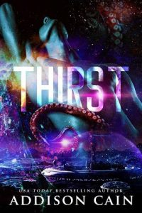 thirst, addison cain
