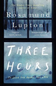 three hours, rosamund lupton