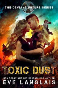 toxic dust, eve langlais
