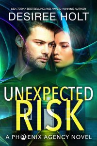 unexpected risk, desiree holt