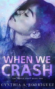 we crash, cynthia a rodriguez