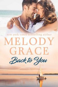 back to you, melody grace