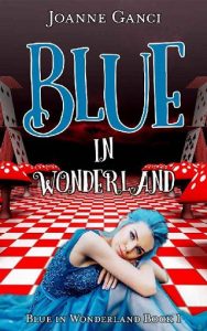 blue wonderland, joanne ganci